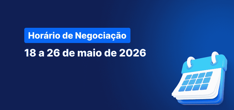 Calendário sobre um fundo azul, com texto a branco que diz "Horário de Negociação 18 a 26 de Maio de 2026.".