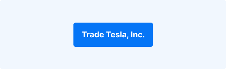 Trade Tesla, Inc.